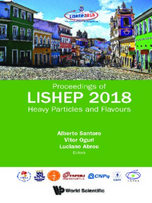 cover image of Heavy Particles and Flavours--Proceedings of Lishep 2018